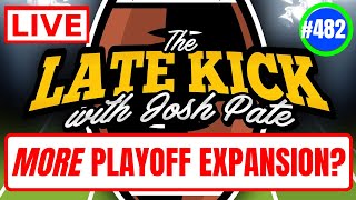 Late Kick Live Ep 482: More CFP Expansion | SEC Win Totals | ACC Programs Ranked | Chip Kelly & OhSt