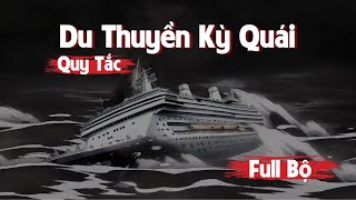 Full Bộ | Quy Tắc Du Thuyền Kỳ Quái - Trò Chơi Quái Đàm | Gà Review