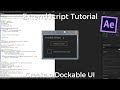 After Effects Scripting Tutorial: How to Make a Dockable Script