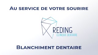 Clinique Reding I Blanchiment dentaire