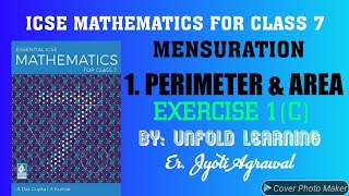 ICSE|Mathematics|Class 7|Solutions|A Das Gupta|Mensuration|1-Perimeter \u0026 Area |Exercise-1C