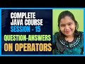 Java Full Course 15 | Java Operators Interview Questions | IntelliSkills