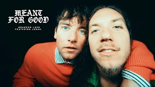 Brandon Lake - MEANT FOR GOOD - Ft. JUDAH. (Official Music Video)