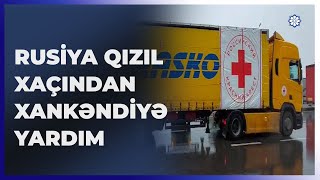 Rusiya Qızıl Xaçından göndərilən yardım Ağdam-Əsgəran yolu ilə Xankəndiyə çatdırılacaq