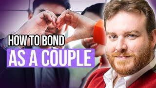 How You Can Bond and Deepen Your Connection as a Couple | Adam Lane Smith