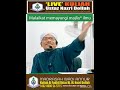 Malaikat Memayungi Majlis Zikir, Ilmu- Al Fadhil Ustaz Mohd. Nazri Dollah, Mudir Madrasah Wadi Annur