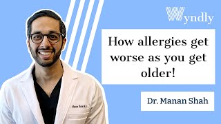Why do allergies get worse as you get older?