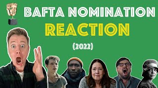 BAFTA Nominations 2022 Reaction & Discussion | WOAH!! Best Actress Oscars race is now WIDE OPEN!!