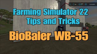 FS22 BioBaler WB-55  Tutorial  , How to bale Popular and where to sell it