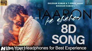 Taaron ke Shehar me 8D Song | Neha Kakkar | Jubin Nautiyal latest hindi song | new hindi song |8D MG