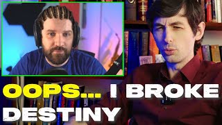 Destiny Watched One of My Videos \u0026 it Broke His Mind