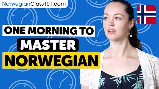 One Morning to Learn Norwegian (Perfect for All Beginners)