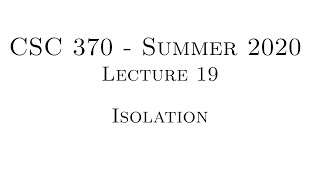 Database Systems - Lecture 19 - Isolation