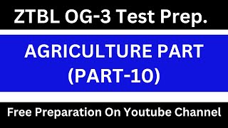 Important Agriculture Mcqs For ZTBL OG || ztbl agriculture mcqs ||ztbl og 3 test