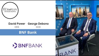 Interview with David Power and George Debono of BNF Bank