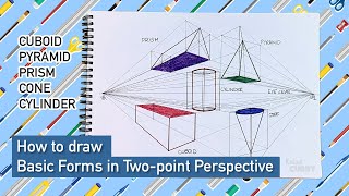 How to draw Basic Forms in Two-point Perspective | Cuboid, Pyramid, Prism, Cone, Cylinder