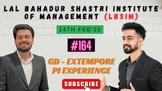 LBSIM Interview Experience by Yuvraj | GD - Extempore - PI | OFFLINE | 14th Feb'25 | Process.