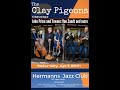 The Clay Pigeons: the music of John Prine + more