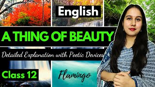 A thing of beauty | Class 12 | English | Flamingo | One shot Explanation with poetic devices