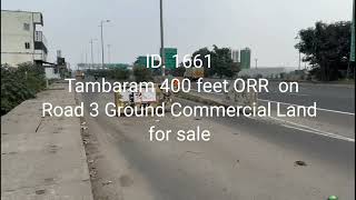 ID 1661  Tambaram ORR on  Road 7200 sqft Commercial Land for sale