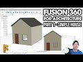 Modeling a HOUSE in Fusion 360 - Fusion 360 for Architecture Part 1