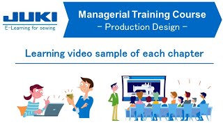 JUKI e-learning - Managerial Training Course - Production Design -Sample movie