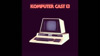 Com Truise - Komputer Cast 1