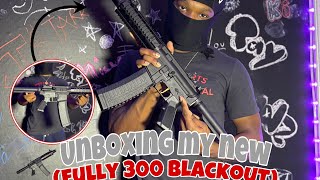 Unboxing my new fully 300 Blackout (MUST WATCH)