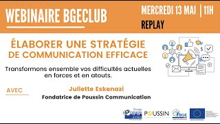 Webinaire BGeClub Élaborer une stratégie de communication efficace - Replay