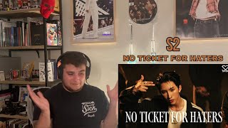 S2 - 'No Ticket For Haters' (FIRST TIME HEARING!)