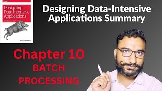 CHAPTER 10 Batch Processing | Designing Data Intensive Applications Book Summary