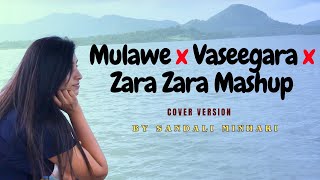 Mulawe x Vaseegara x Zara Zara Mashup Cover Version| Cover By Sandali Minhari.@Mihiran @jonitamusic