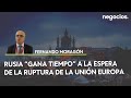 Fernando Moragón: Rusia “gana tiempo” a la espera de la ruptura de la Unión Europa