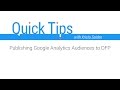 Quick Tips: Publishing Google Analytics Audiences to DFP