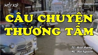 Câu Chuyện Thương Tâm | Hồi Ức Miền Nam | Hồi Ký Miền Nam