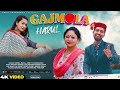 Gajmola || गजमोला || Latest Pahadi Harul 2021 || Ankit Chankhwan, Meena rana || Sanjay Rana || sumit