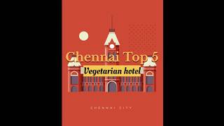 Chennai Vegetarian Top 5 hotels #hotel #vegetarianfood #viral #like #subscribe #tourism #food #foodi