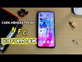 Cara mengaktifkan NFC di hp oppo || tipe A95, A96, Reno 5, Reno 6, Reno 7