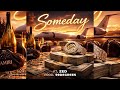 Nai King - SOMEDAY - ft Zed (official audio) 