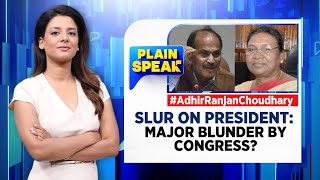 Slur On President | Major Blunder By Congress | Adhir Ranjan Choudhary | President of India