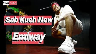 Sab Kuch New #3 - Emiway | Nicky Pinto | Dance choreography