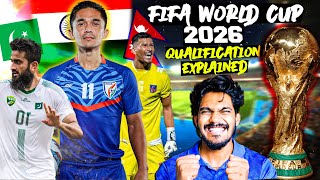 India,Nepal,Pakistan Qualification FIFA 2026 World Cup | Qualifier format Explained !