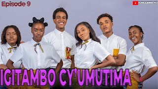 IGITAMBO CY'UMUTIMA - Gutungurwa (Episode 9) IMIRASIRE TV