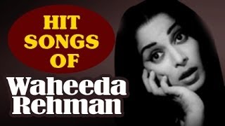 Hit Songs of Waheeda Rehman