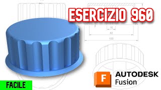 Esercizio 960 - Autodesk Fusion - Livello facile - Una manopola in 3D !