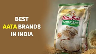 Top 10 Best Quality Wheat Flour (Atta) Brands In India