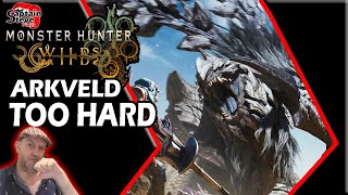 Arkveld Is Too HARD - Monster Hunter Wilds