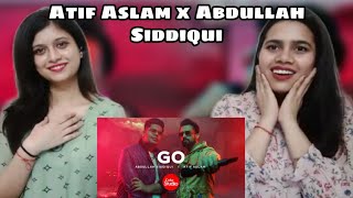 Coke Studio Season 14 | Go | Abdullah Siddiqui x Atif Aslam | Indian Girls React