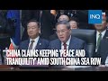 China claims keeping 'peace and tranquility' amid South China Sea row