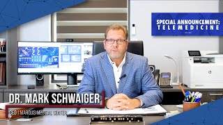 A Message from Dr. Mark Schwaiger | Telemedicine